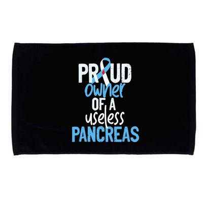 Proud Owner Of A Useless Pancreas Type 1 Diabetes Awareness Microfiber Hand Towel