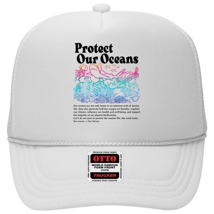 Protect Our Oceans Save Earth World Ocean Day 2024 On Back High Crown Mesh Back Trucker Hat