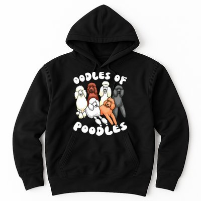 Poodle Oodles Of Poodles Poodle Lover Hoodie