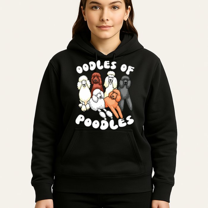 Poodle Oodles Of Poodles Poodle Lover Hoodie