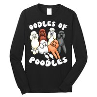 Poodle Oodles Of Poodles Poodle Lover Long Sleeve Shirt