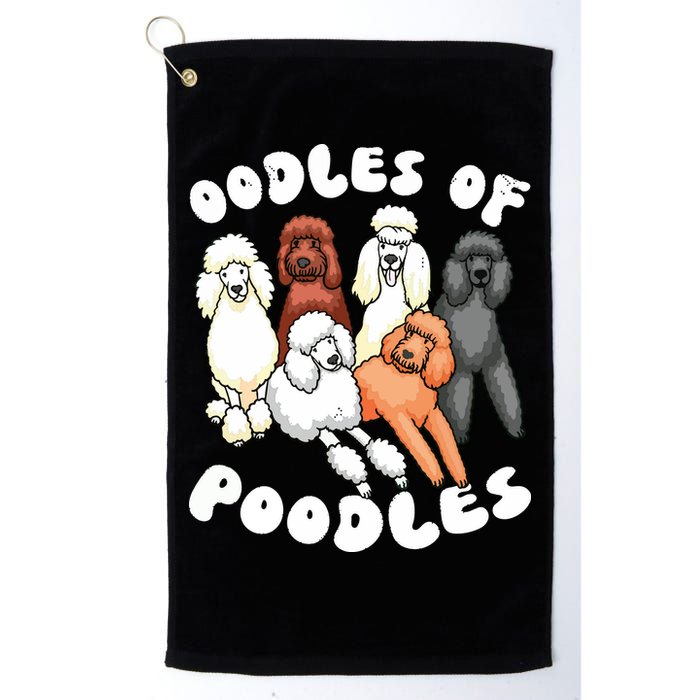 Poodle Oodles Of Poodles Poodle Lover Golf Towel