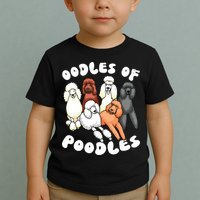 Poodle Oodles Of Poodles Poodle Lover Toddler T-Shirt