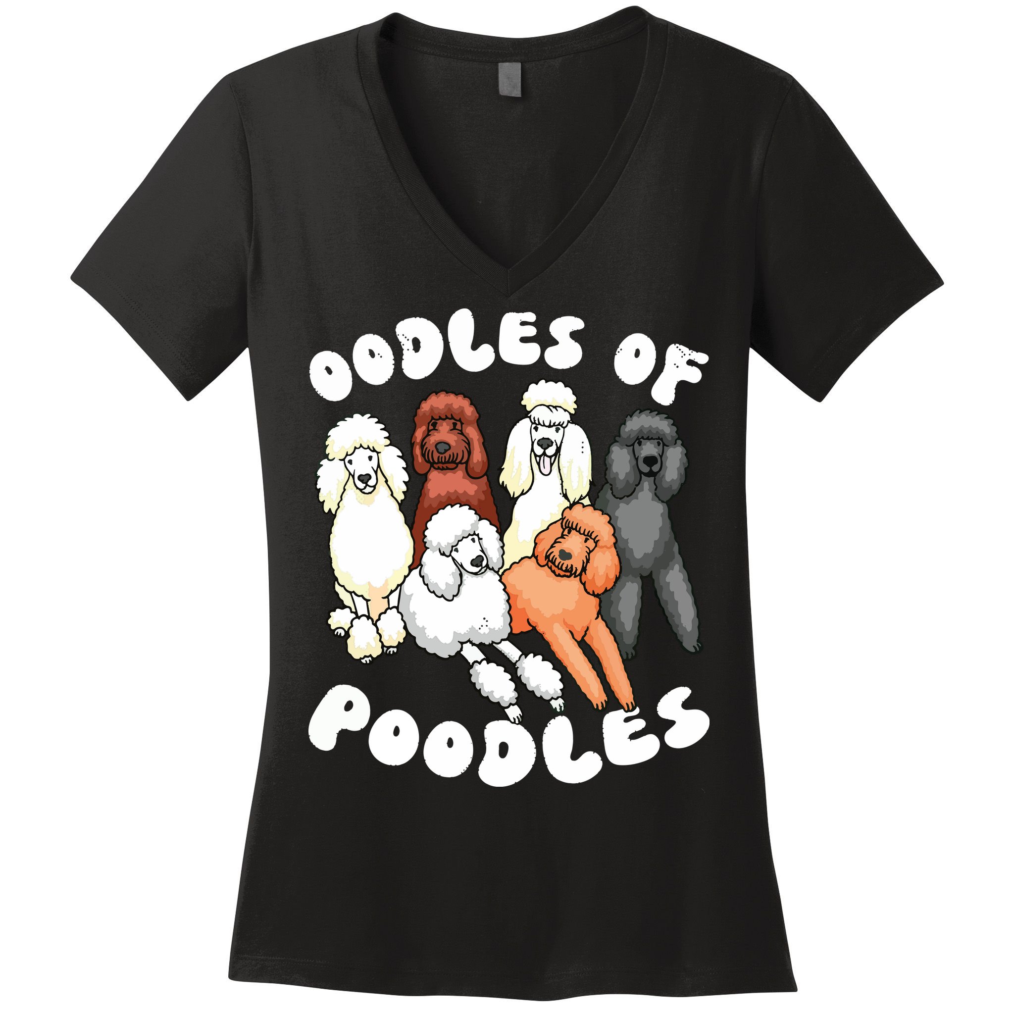 Poodle Oodles Of Poodles Poodle Lover Women's V-Neck T-Shirt