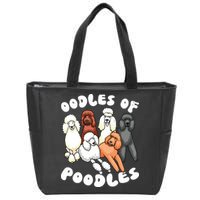 Poodle Oodles Of Poodles Poodle Lover Zip Tote Bag