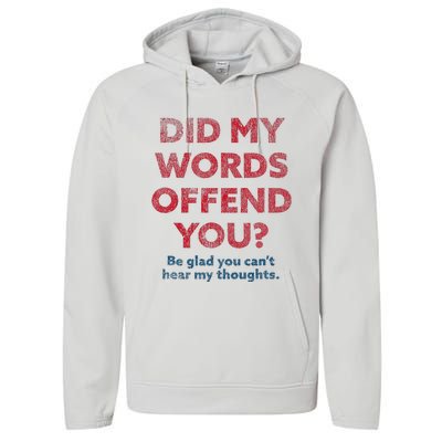 Political Opinion Or Debate Are You Offended Performance Fleece Hoodie