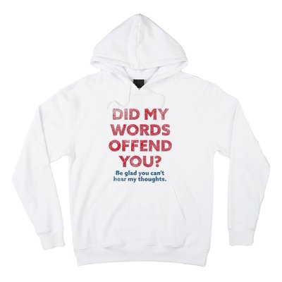 Political Opinion Or Debate Are You Offended Hoodie