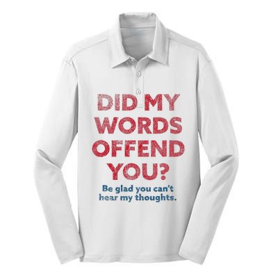 Political Opinion Or Debate Are You Offended Silk Touch Performance Long Sleeve Polo