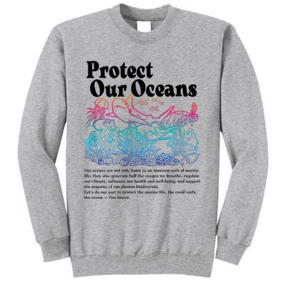 Protect Our Oceans Save Earth World Ocean Day Tall Sweatshirt