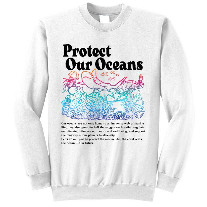 Protect Our Oceans Save Earth World Ocean Day Sweatshirt