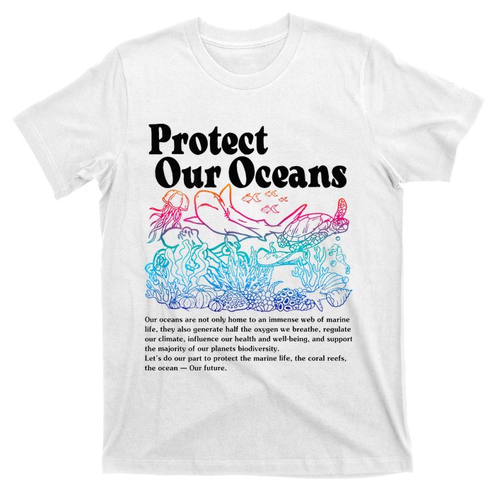 Protect Our Oceans Save Earth World Ocean Day T-Shirt