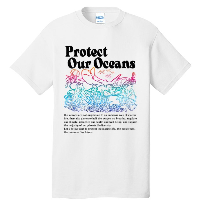 Protect Our Oceans Save Earth World Ocean Day Tall T-Shirt