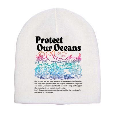 Protect Our Oceans Save Earth World Ocean Day Short Acrylic Beanie