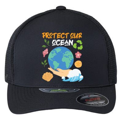 Protect Our Ocean Earth Day Design Gift Flexfit Unipanel Trucker Cap