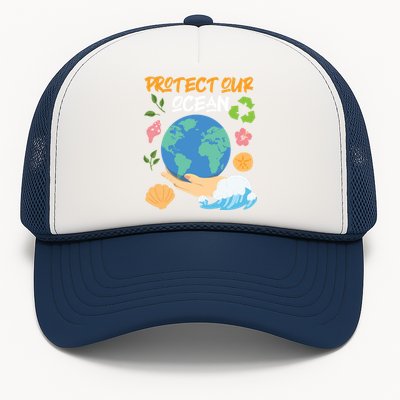 Protect Our Ocean Earth Day Design Gift Trucker Hat