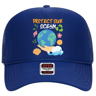 Protect Our Ocean Earth Day Design Gift High Crown Mesh Back Trucker Hat