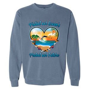 Protect Our Oceans Protect Our Future Save The Whales Gift Garment-Dyed Sweatshirt