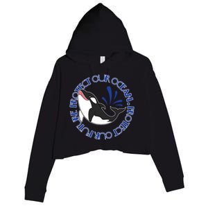 Protect Our Ocean Protect Our Future Save The Whale Meaningful Gift Crop Fleece Hoodie