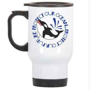 Protect Our Ocean Protect Our Future Save The Whale Meaningful Gift Stainless Steel Travel Mug