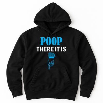 Poop There It Is Hoodie