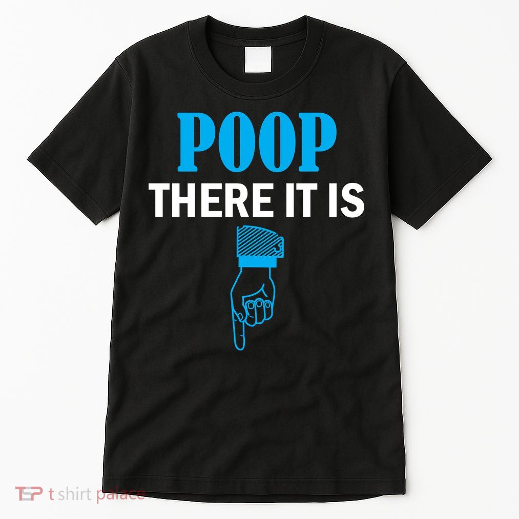Poop There It Is Tall T-Shirt
