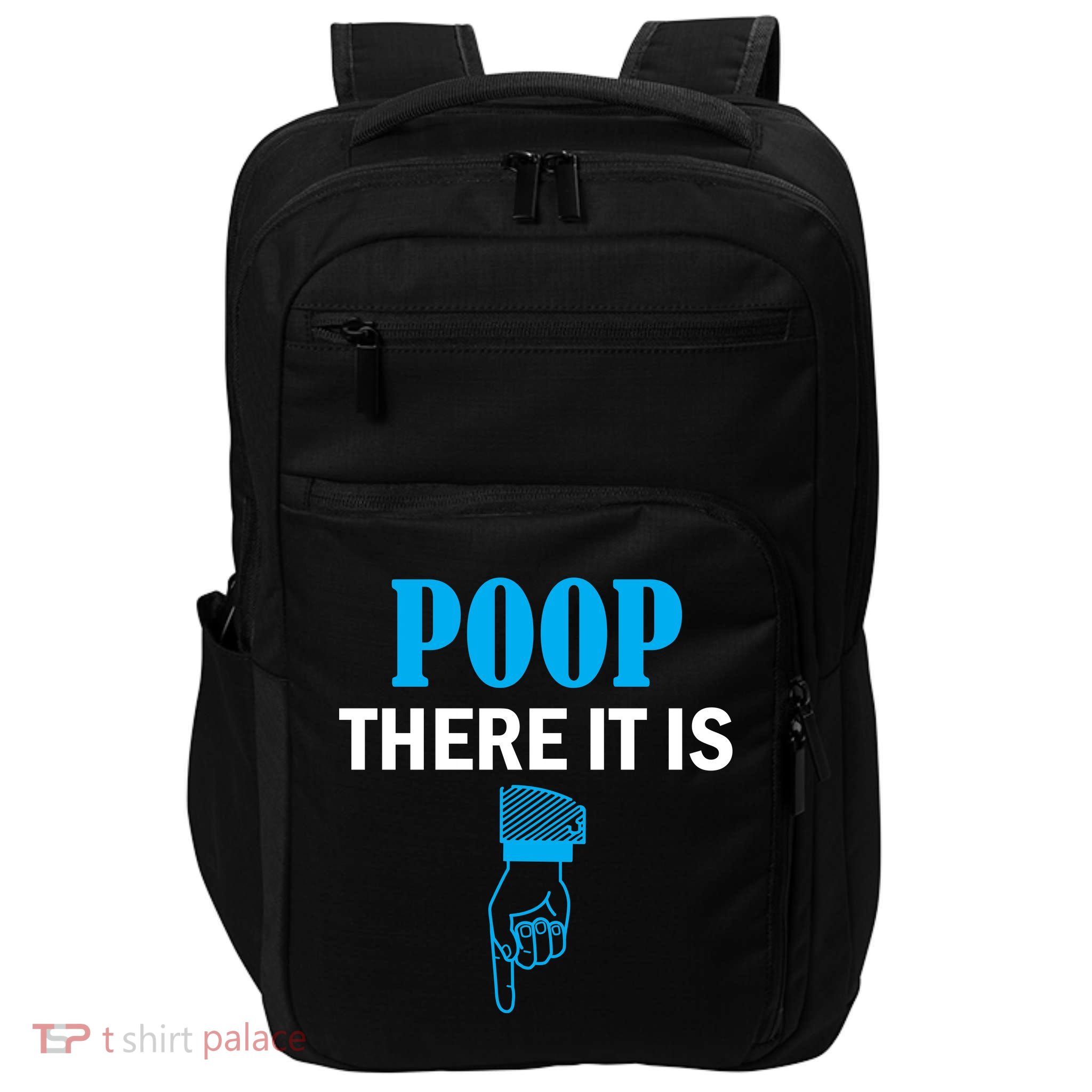 Poop There It Is Impact Tech Backpack