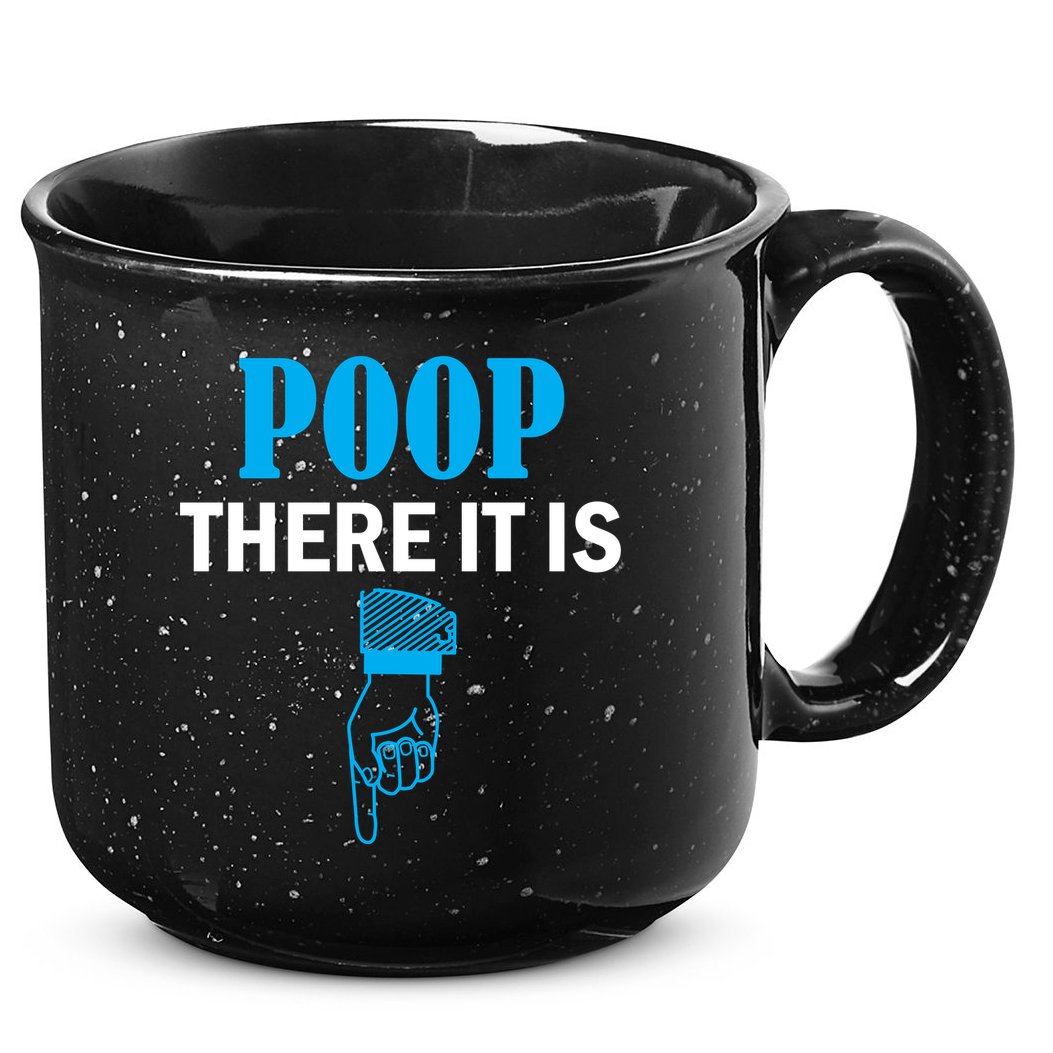 Poop There It Is 15oz Campfire Ceramic Mug