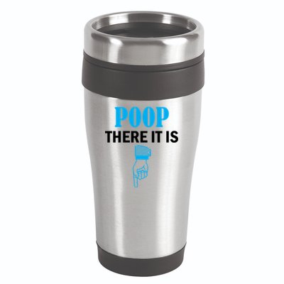 Poop There It Is 16oz Travel Tumbler