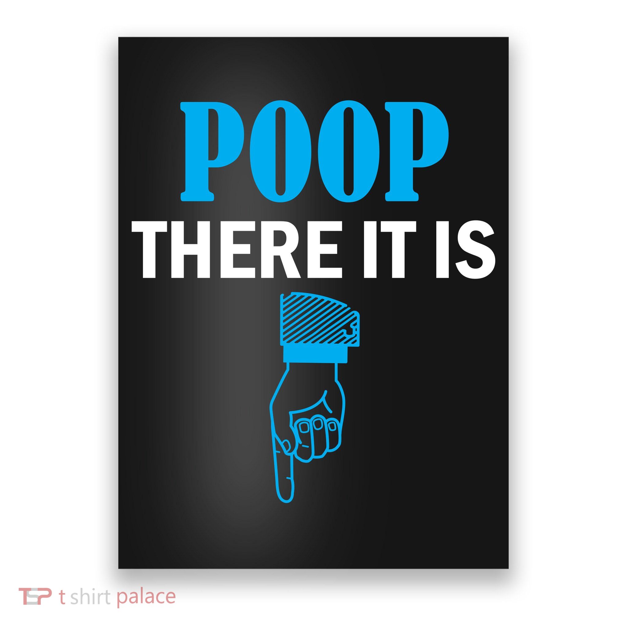 Poop There It Is Poster
