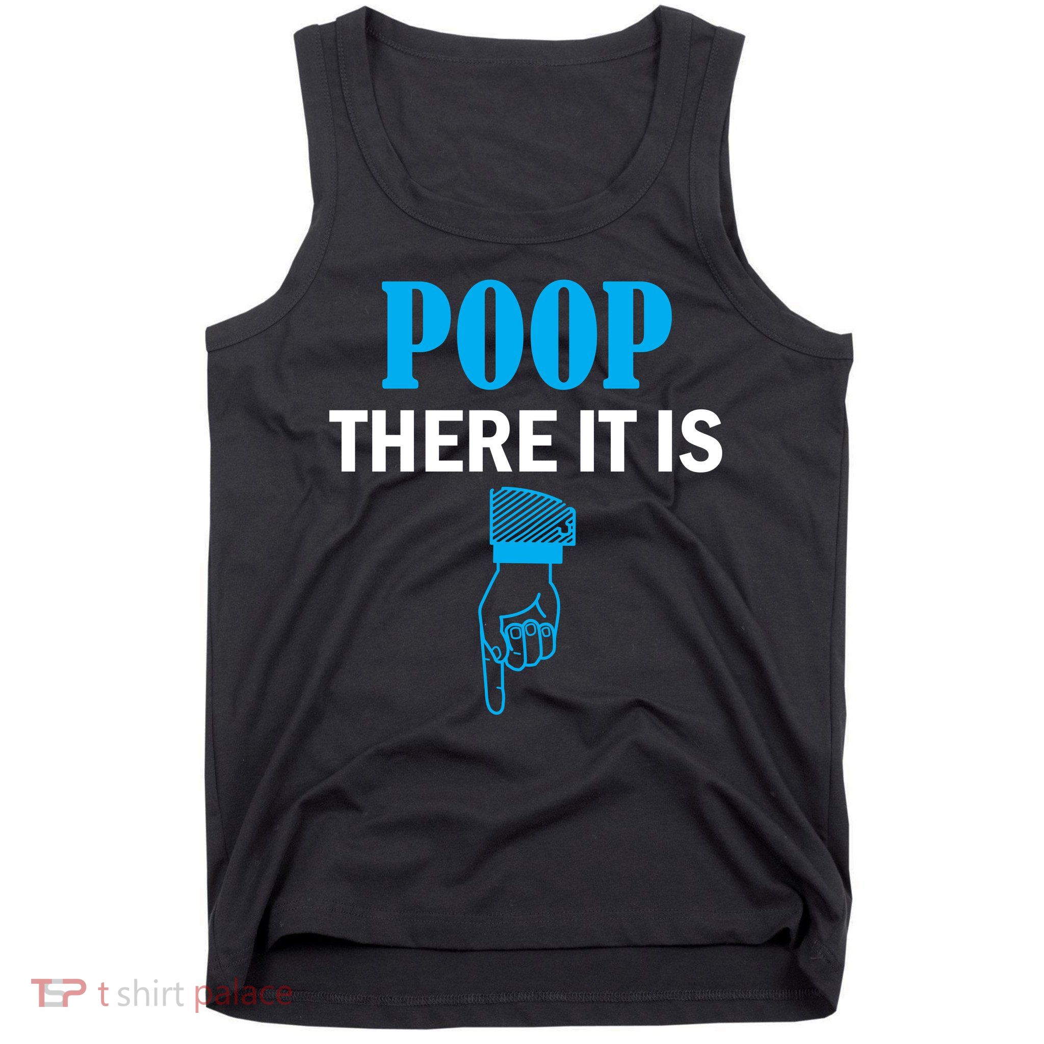 Poop There It Is Tank Top