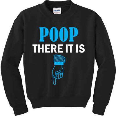 Poop There It Is Kids Sweatshirt