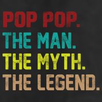 Pop Pop The Man The Myth The Legend Garment-Dyed Fleece Hoodie