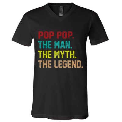 Pop Pop The Man The Myth The Legend V-Neck T-Shirt