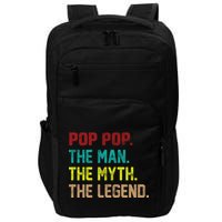 Pop Pop The Man The Myth The Legend Impact Tech Backpack