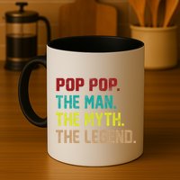 Pop Pop The Man The Myth The Legend Mug