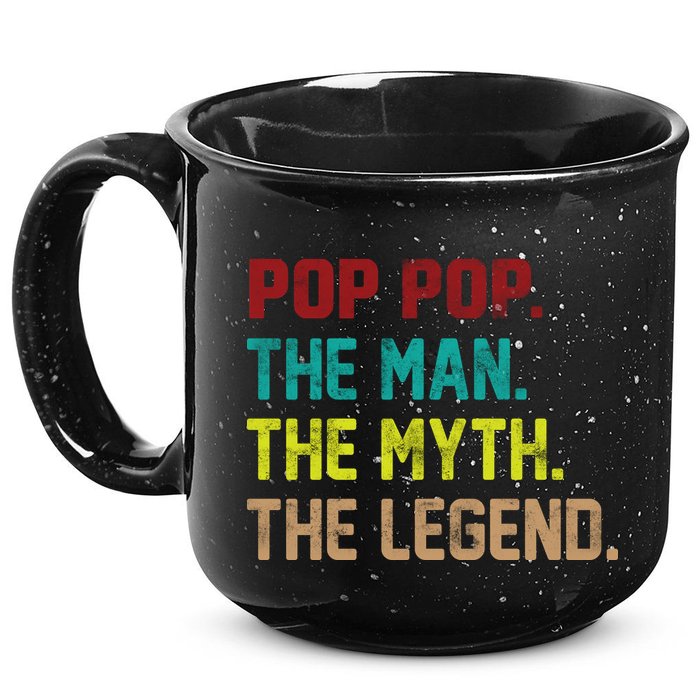 Pop Pop The Man The Myth The Legend 15oz Campfire Ceramic Mug