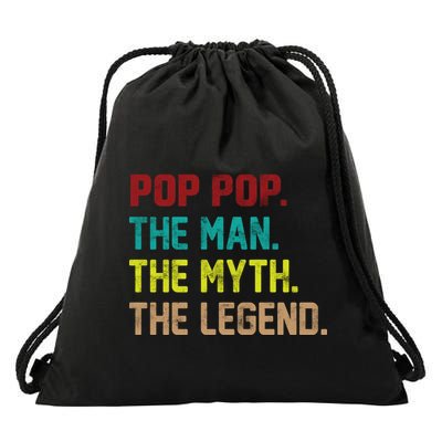 Pop Pop The Man The Myth The Legend Drawstring Bag