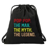 Pop Pop The Man The Myth The Legend Drawstring Bag