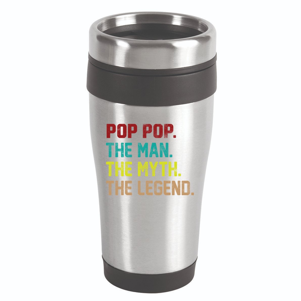 Pop Pop The Man The Myth The Legend 16oz Travel Tumbler