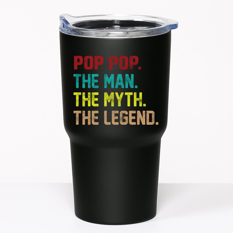 Pop Pop The Man The Myth The Legend Tumbler