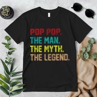 Pop Pop The Man The Myth The Legend Premium T-Shirt