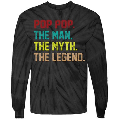 Pop Pop The Man The Myth The Legend Tie-Dye Long Sleeve Shirt