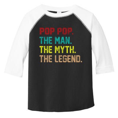 Pop Pop The Man The Myth The Legend Toddler Fine Jersey T-Shirt