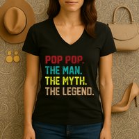 Pop Pop The Man The Myth The Legend Women's V-Neck T-Shirt