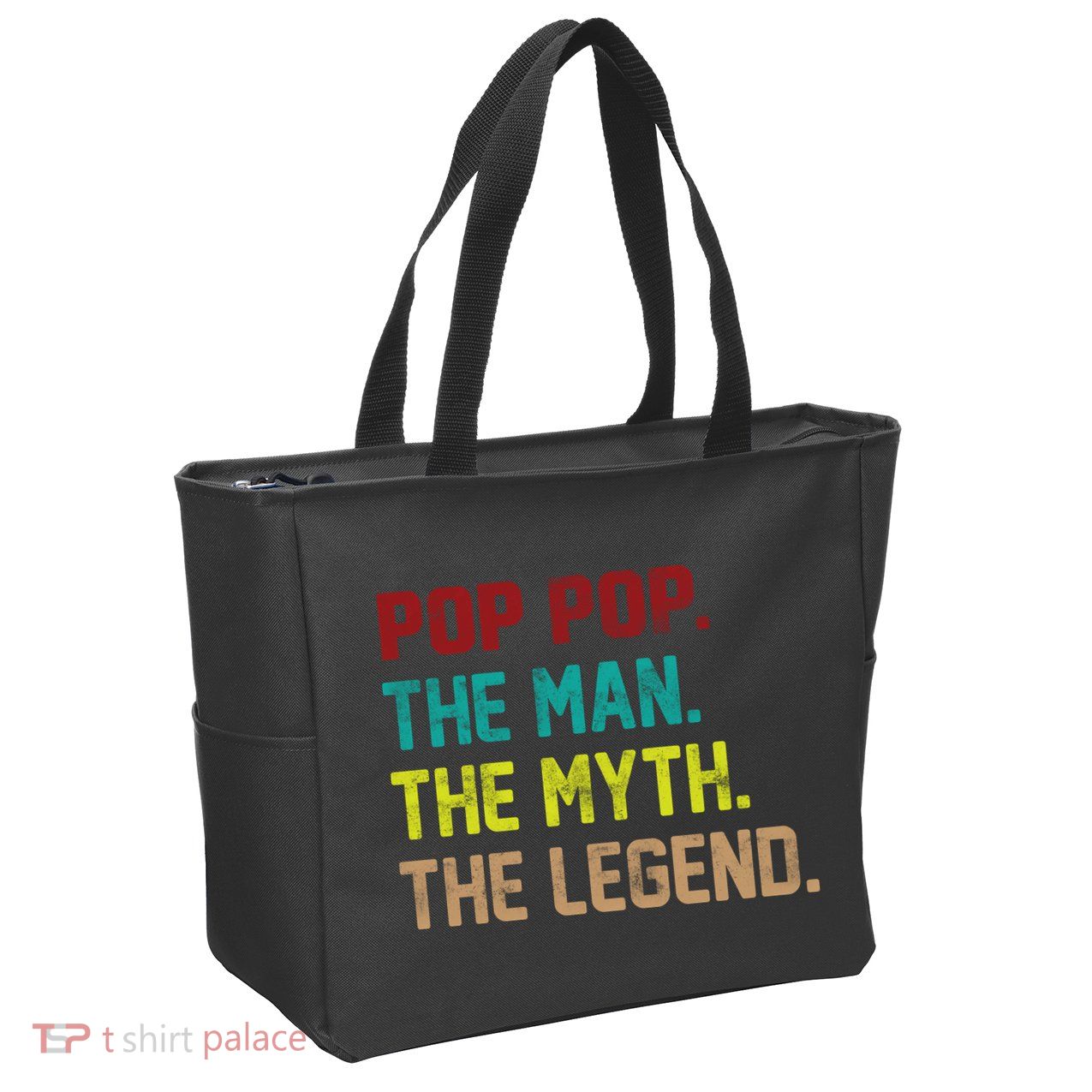 Pop Pop The Man The Myth The Legend Zip Tote Bag