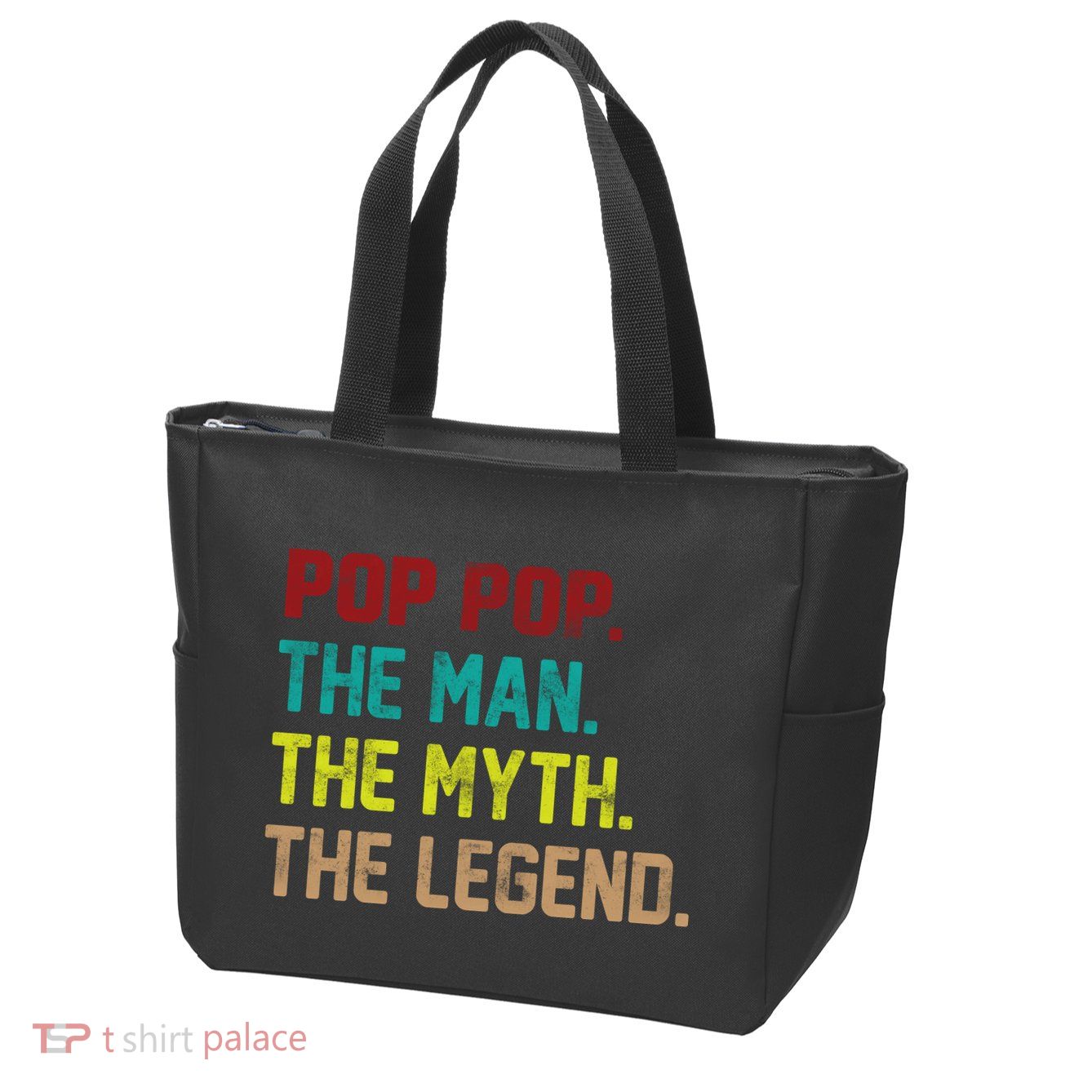 Pop Pop The Man The Myth The Legend Zip Tote Bag