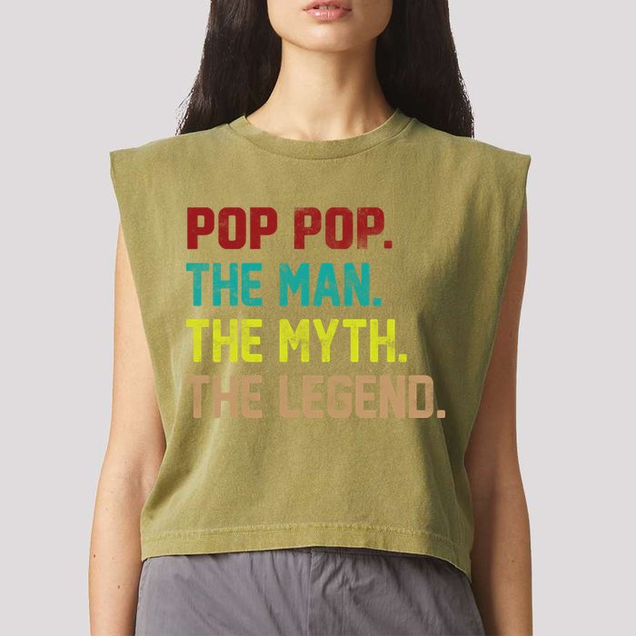 Pop Pop The Man The Myth The Legend Garment-Dyed Women's Muscle Tee