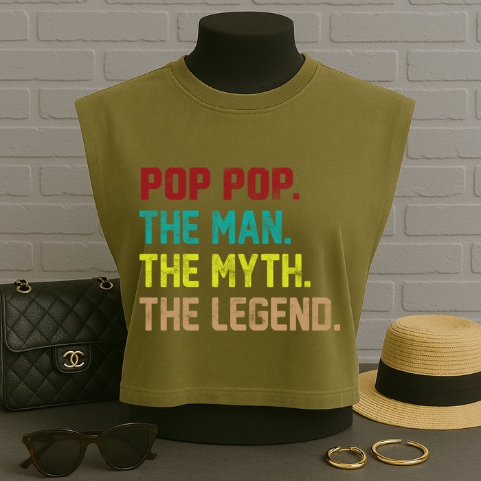 Pop Pop The Man The Myth The Legend Garment-Dyed Women's Muscle Tee
