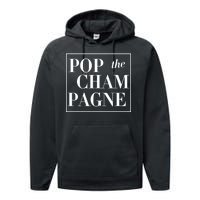 Pop The Champagne  Performance Fleece Hoodie