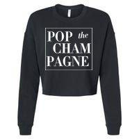 Pop The Champagne  Cropped Pullover Crew